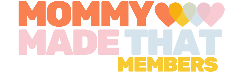 Mommy Made That Members